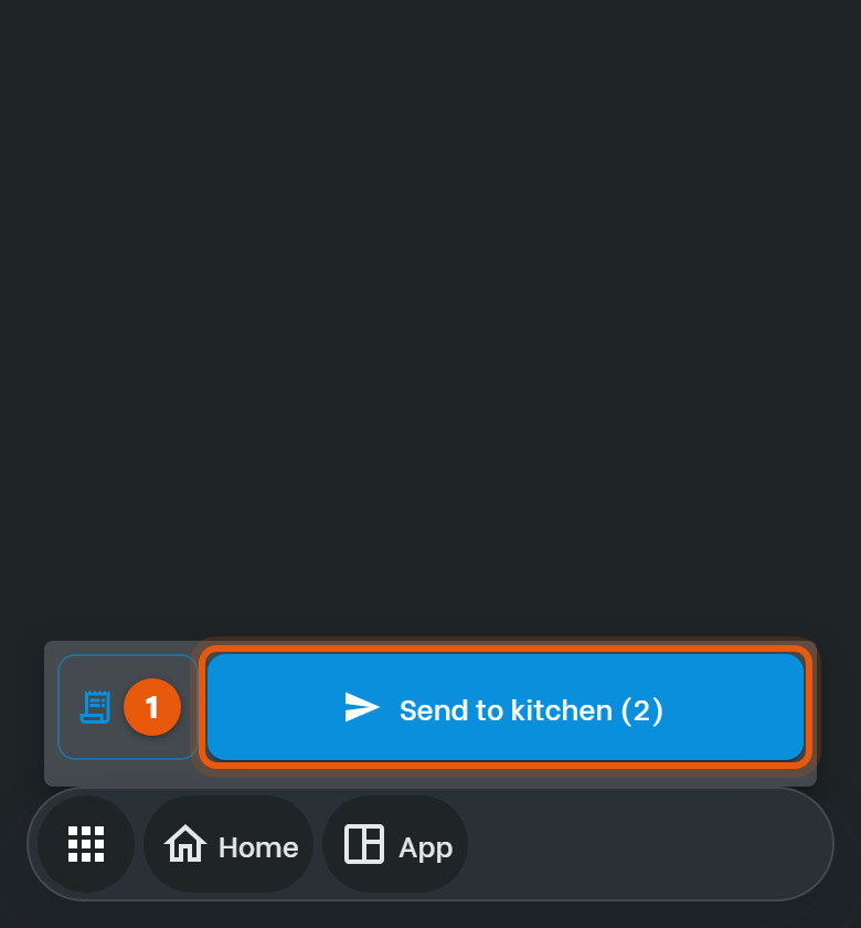 Tap Send to kitchen.